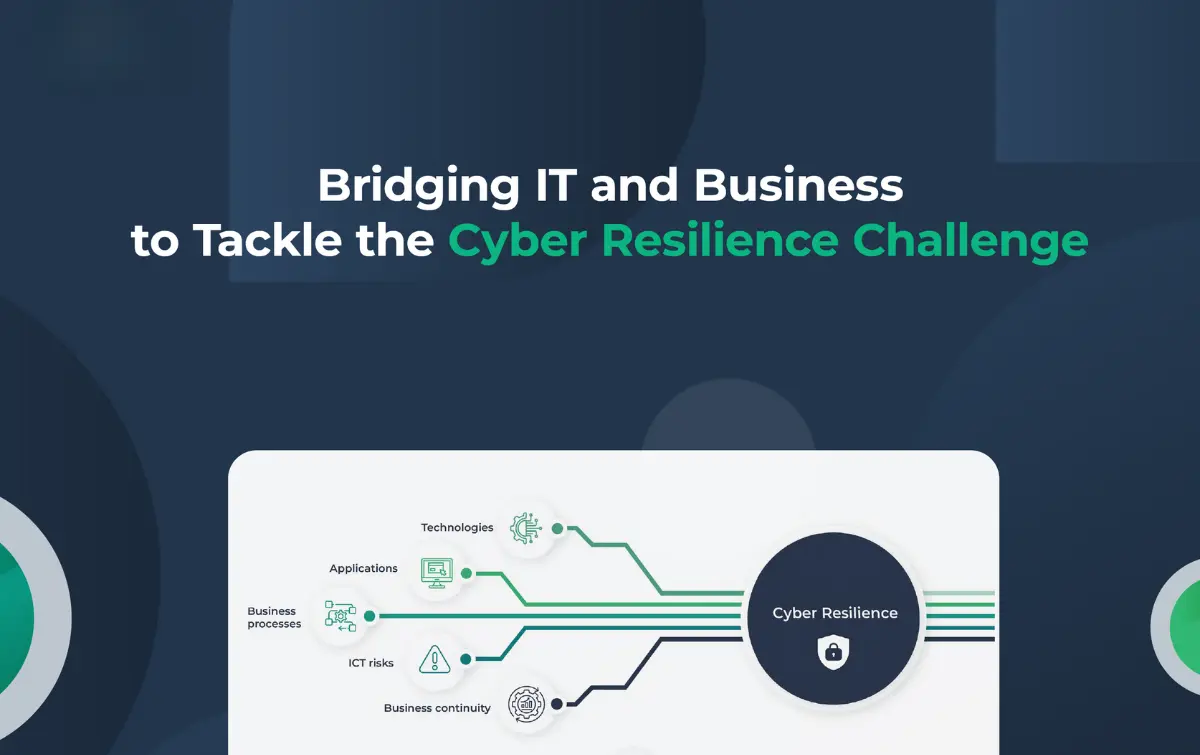 Tackle Cyber Resilience with IT and Business